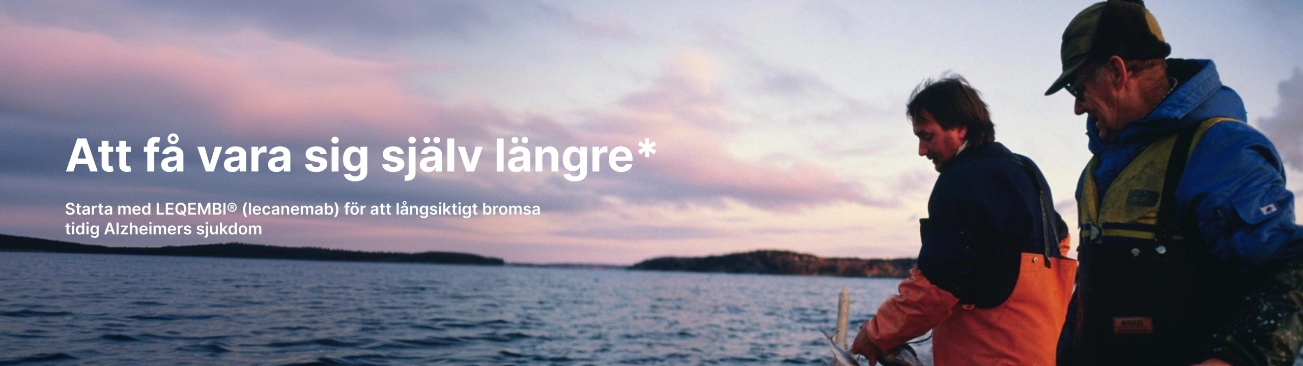 Att få vara sig själv längre. Starta med LEQEMBI (lecanemab) för att långsiktigt bromsa tidig Alzheimers sjukdom.